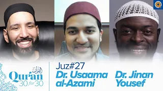 Juz' 27 with Dr. Jinan Yousef and Dr. Usaama al-Azami | Qur'an 30 for 30 S3