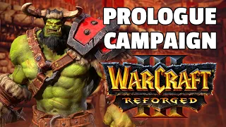 WarCraft 3 Reforged - Complete 100% Prologue Campaign - Reign of Chaos