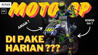 MOTOR MOTO GP DI PAKE HARIAN ? SIAPKAN BEBERAPA HAL INI !!!!