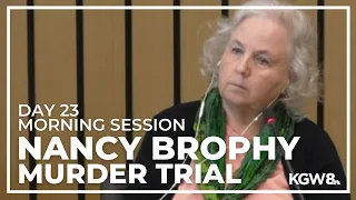 Nancy Brophy murder trial: Day 23, morning session | Live stream
