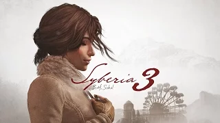 Syberia 3 – Эксклюзивный трейлер (PS4/XONE/PC) [RU]