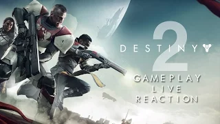 DESTINY 2 Official Gameplay Reveal Trailer | Live Reaction