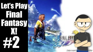 Let's Play Final Fantasy X, Part 2 - We Means You