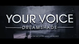 Dreamshade - Your Voice (Official Music Video)