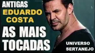 EDUARDO COSTA MÚSICAS E MODAS APAIXONADAS GRANDE SELEÇÃO INESQUECÍVEL pt02 SUCESSOS SERTANEJOS