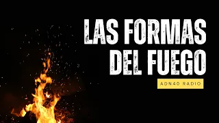 "Llama la sangre" de Adán Medellín | Las formas del fuego #adn40radio