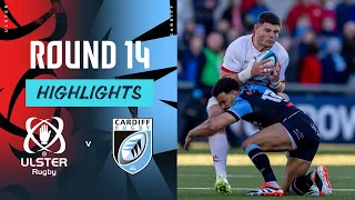 Ulster v Cardiff Rugby | Instant Highlights | Round 14 | URC 2023/24