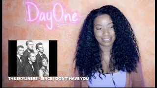 The Skyliners - Since I Don't Have You (1958) DayOne Reacts