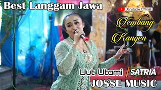 LANGGAM JAWA TERBAIK  TEMBANG KANGEN - UUT UTAMI - JOSSE MUSIC - SATRIA AUDIO