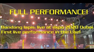 Bandang Lapis Live at Dubai Expo 2020! Full Video | HD | Full subtitle