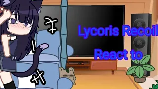 // Lycoris Recoil React to // Chisato x Takina |•| GL |•| Noemy_YURI // Part 1/1