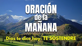 🔥Oracion de la mañana de hoy Miercoles 07 de Febrero 2024 | Dios te dice hoy: TE SOSTENDRE