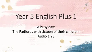 Year 5 English Plus 1 Audio 1.23