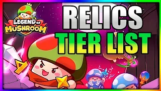 ▶️🔥THESE ARE THE BEST RELICS! - Legend of Mushroom - RELIC SYSTEM | SIMPLE GUIDE! 🔥