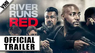 River Runs Red (2018) - Trailer | VMI Worldwide