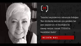 Nesrin Nas: “İstanbul seçimlerinin tekrarıyla Erdoğan ‘Ben iktidarda kalmak için gereken..."