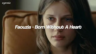 Faouzia - Born Without A Heart // Türkçe Çeviri