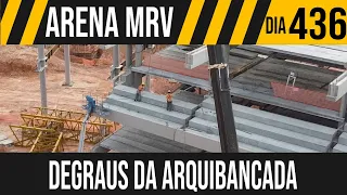 ARENA MRV | 3/10 INSTALANDO DEGRAUS DA ARQUIBANCADA  | 30/06/2021
