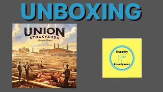 Union Stockyards - UNBOXING