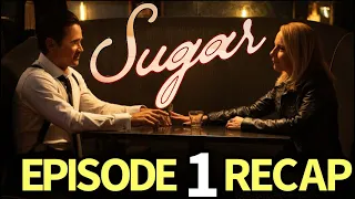 Sugar Season 1 Episode 1 Recap! Olivia