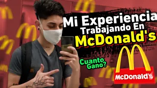 Mi Experiencia Trabajando En McDonalds | Cuanto Gano💸?Consejos,Entrevista,Entrenamiento| Parte #1