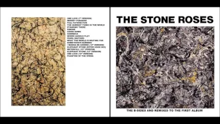 The Stone Roses 🌹 B-sides & remixes to the first album