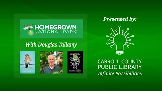 Homegrown National Park® with Douglas Tallamy