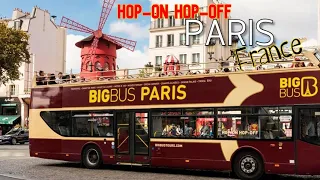 Hop-On Hop-Off Paris, France || Bus Tour in Paris || Paris Trip