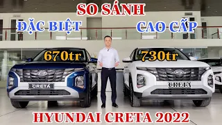 ✅So Sánh Chi Tiết Hyundai Creta Đặc Biệt và Cao Cấp 2022 |ĐỨC AUTO| 082.333.8668-097.315.8683