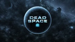 Dead Space 2. Полное прохождение. Невозможная сложность. Без урона. [Без DLC. Без комментариев]