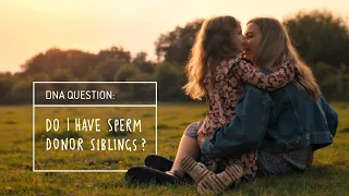 DNA Family Secrets: Do I have sperm donor siblings?