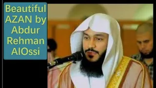 Beautiful AZAN - - Abdur Rehman AlOssi