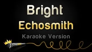 Echosmith - Bright (Karaoke Version)