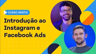 Anúncios no Instagram e Facebook Ads - Curso completo Grátis