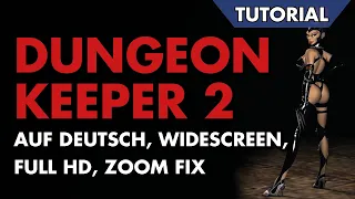 Dungeon Keeper 2 - auf Deutsch, Widescreen, Full HD und mit Zoom Fix unter Windows 10/11