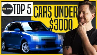 Top 5 cars UNDER $3,000 | ReDriven