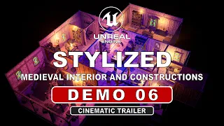 STYLIZED - Medieval Interior And Constructions | Demo 06 | Unreal Engine 4/5 | Cinematic Trailer 4K