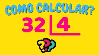 COMO CALCULAR 32 DIVIDIDO POR 4?| Dividir 32 por 4