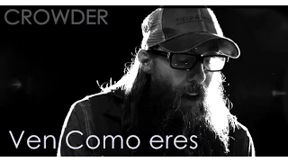 CROWDER - Come as you are (subtitulado al español)