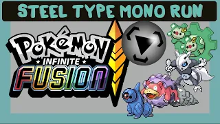 I Beat Pokemon Infinite Fusion using only Steel Types