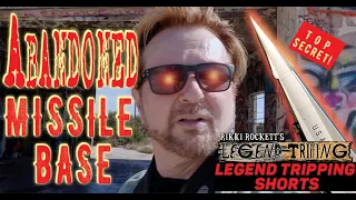 ABANDONED MISSLE BASE - Rikki Rockett's Legend Tripping