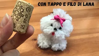 Cagnolino pucciosissimo con tappo di sughero e filo di lana