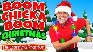 Boom Chicka Boom Christmas 🎅 Christmas Songs for Kids 🎅 Kids Songs by The Learning Station