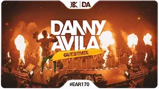 Best of EDM Mix 2019 | EAR #170 | Guest Mix: Danny Avila