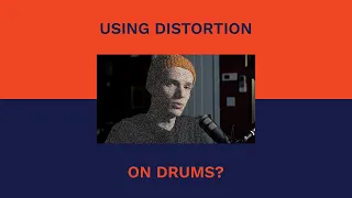 Using Distortion on Drums?!