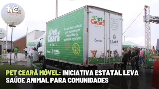 Pet Ceará Móvel: Iniciativa estatal leva saúde animal para comunidades