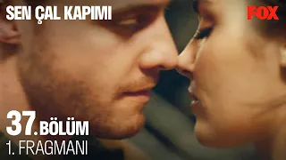 Sen Çal Kapımı 37. Bölüm 1. Fragmanı