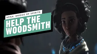Kena: Bridge of Spirits Gameplay Walkthrough - Help The Woodsmith