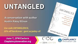 Untangled: Walking the Eightfold Path to Clarity, Courage, and Compassion with Koshin Paley Ellison