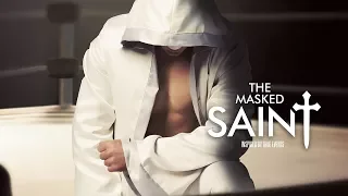 The Masked Saint (2016) | Trailer | Brett Granstaff | Lara Jean Chorostecki | T.J. McGibbon